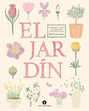 JARDÍN. COLOREA Y CREA TU COLLAGE CON PEGATINAS | 9791387934125 | Llibreria L'Illa - Llibreria Online de Mollet - Comprar llibres online