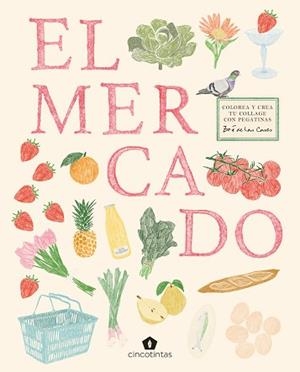 MERCADO. COLOREA Y CREA TU COLLAGE CON PEGATINAS | 9791387934118 | Llibreria L'Illa - Llibreria Online de Mollet - Comprar llibres online