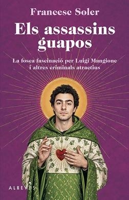 ASSASSINS GUAPOS, ELS | 9788410455696 | SOLER, FRANCESC | Llibreria L'Illa - Llibreria Online de Mollet - Comprar llibres online