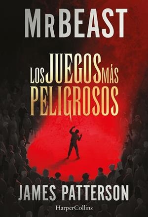 JUEGOS MÁS PELIGROSOS, LOS | 9788410646230 | PATTERSON/MRBEAST, JAMES/MRBEAST | Llibreria L'Illa - Llibreria Online de Mollet - Comprar llibres online