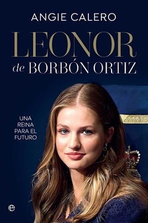 LEONOR BORBÓN ORTIZ | 9788410943780 | CALERO, ANGIE | Llibreria L'Illa - Llibreria Online de Mollet - Comprar llibres online
