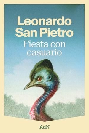 FIESTA CON CASUARIO | 9791387596552 | SAN PIETRO, LEONARDO | Llibreria L'Illa - Llibreria Online de Mollet - Comprar llibres online