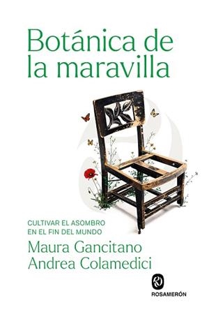BOTÁNICA DE LA MARAVILLA | 9791399206241 | COLAMEDICI, ANDREA/GANCITANO, MAURA | Llibreria L'Illa - Llibreria Online de Mollet - Comprar llibres online