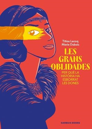 GRANS OBLIDADES, LES | 9788419393807 | LECOQ, TITIOU/DUBOIS, MARIE | Llibreria L'Illa - Llibreria Online de Mollet - Comprar llibres online