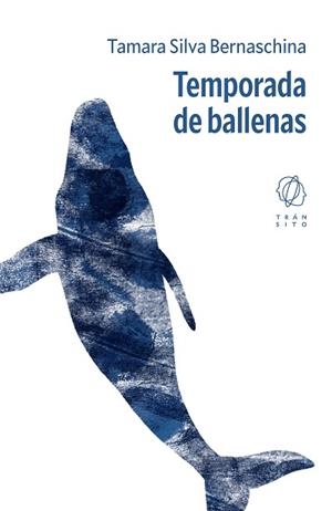 TEMPORADA DE BALLENAS | 9791399144253 | SILVA BERNASCHINA, TAMARA | Llibreria L'Illa - Llibreria Online de Mollet - Comprar llibres online