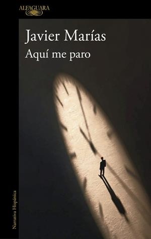 AQUÍ ME PARO | 9791387975449 | MARÍAS, JAVIER | Llibreria L'Illa - Llibreria Online de Mollet - Comprar llibres online