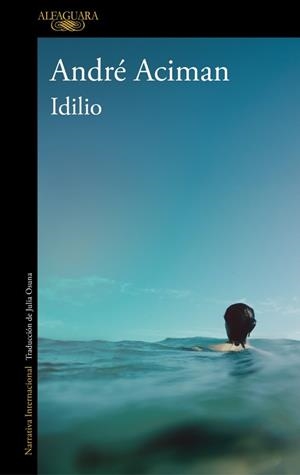 IDILIO | 9788420476902 | ACIMAN, ANDRÉ | Llibreria L'Illa - Llibreria Online de Mollet - Comprar llibres online