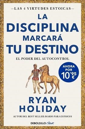 DISCIPLINA MARCARÁ TU DESTINO, LA | 9788466393348 | HOLIDAY, RYAN | Llibreria L'Illa - Llibreria Online de Mollet - Comprar llibres online