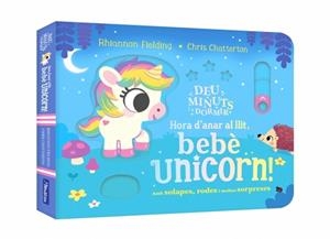 DEU MINUTS I A DORMIR - HORA D'ANAR AL LLIT, BEBÈ UNICORN! | 9788448873493 | FIELDING, RHIANNON | Llibreria L'Illa - Llibreria Online de Mollet - Comprar llibres online