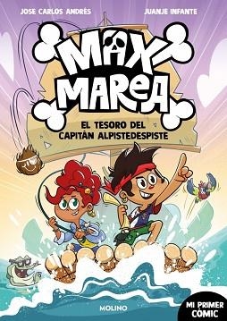 MAX MAREA 1 - EL TESORO DEL CAPITÁN ALPIDESPISTE | 9788427255906 | ANDRÉS, JOSÉ CARLOS