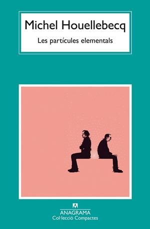 PARTÍCULES ELEMENTALS, LAS | 9788433949813 | HOUELLEBECQ, MICHEL | Llibreria L'Illa - Llibreria Online de Mollet - Comprar llibres online