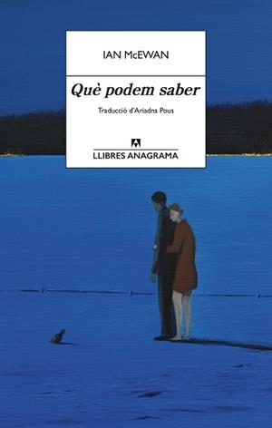 QUÈ PODEM SABER | 9788433950840 | MCEWAN, IAN | Llibreria L'Illa - Llibreria Online de Mollet - Comprar llibres online
