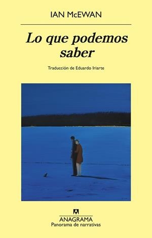 LO QUE PODEMOS SABER | 9788433950857 | MCEWAN, IAN | Llibreria L'Illa - Llibreria Online de Mollet - Comprar llibres online