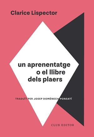 APRENENTATGE O EL LLIBRE DELS PLAERS, UN | 9788473295130 | LISPECTOR, CLARICE | Llibreria L'Illa - Llibreria Online de Mollet - Comprar llibres online
