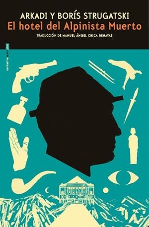 HOTEL DEL ALPINISTA MUERTO, EL | 9791388051104 | STRUGATSKIÏ, ARKADIÏ NATANOVICH/STRUGATSKIÏ, BORIS NATANOVICH | Llibreria L'Illa - Llibreria Online de Mollet - Comprar llibres online