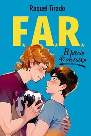 FAR 2. EL PRECIO DE UN SUEÑO | 9788419831712 | TIRADO, RAQUEL | Llibreria L'Illa - Llibreria Online de Mollet - Comprar llibres online