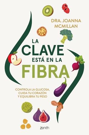 CLAVE ESTÁ EN LA FIBRA, LA | 9788408324140 | MCMILLAN, JOANA | Llibreria L'Illa - Llibreria Online de Mollet - Comprar llibres online