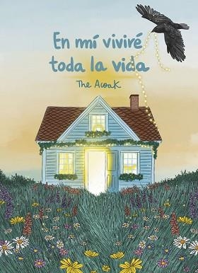 EN MÍ VIVIRÉ TODA LA VIDA | 9791388220197 | THE ACOAK | Llibreria L'Illa - Llibreria Online de Mollet - Comprar llibres online