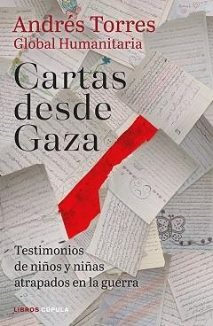 CARTAS DESDE GAZA | 9788448049416 | TORRES, ANDRÉS | Llibreria L'Illa - Llibreria Online de Mollet - Comprar llibres online