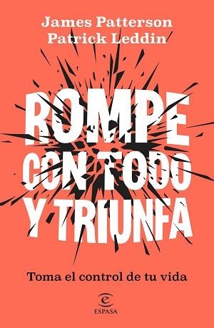 ROMPE CON TODO Y TRIUNFA | 9788467083392 | PATTERSON, JAMES/LEDDIN, PATRICK | Llibreria L'Illa - Llibreria Online de Mollet - Comprar llibres online