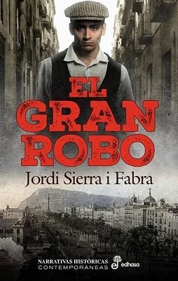 GRAN ROBO, EL | 9788435065665 | SIERRA I FABRA, JORDI | Llibreria L'Illa - Llibreria Online de Mollet - Comprar llibres online