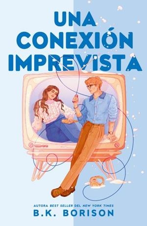 CONEXIÓN IMPREVISTA, UNA | 9788410391659 | BORISON, B.K. | Llibreria L'Illa - Llibreria Online de Mollet - Comprar llibres online