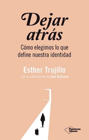 DEJAR ATRÁS | 9791388080685 | TRUJILLO, ESTHER | Llibreria L'Illa - Llibreria Online de Mollet - Comprar llibres online