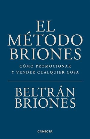 MÉTODO BRIONES, EL | 9791387513535 | BRIONES, BELTRÁN | Llibreria L'Illa - Llibreria Online de Mollet - Comprar llibres online