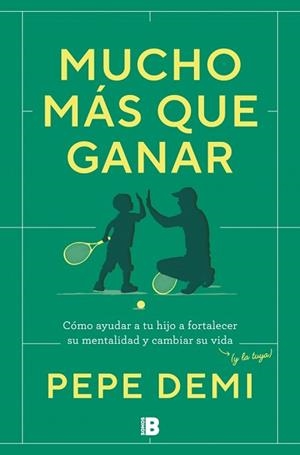 MUCHO MÁS QUE GANAR | 9788466683203 | DEMI, PEPE | Llibreria L'Illa - Llibreria Online de Mollet - Comprar llibres online