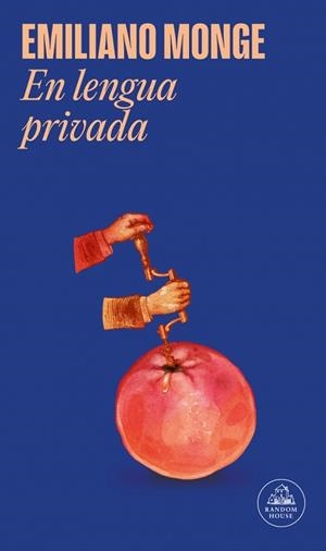 EN LENGUA PRIVADA | 9788439747185 | MONGE, EMILIANO | Llibreria L'Illa - Llibreria Online de Mollet - Comprar llibres online