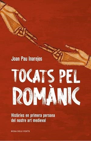 TOCATS PEL ROMÀNIC | 9791387653682 | INAREJOS, JOAN PAU | Llibreria L'Illa - Llibreria Online de Mollet - Comprar llibres online