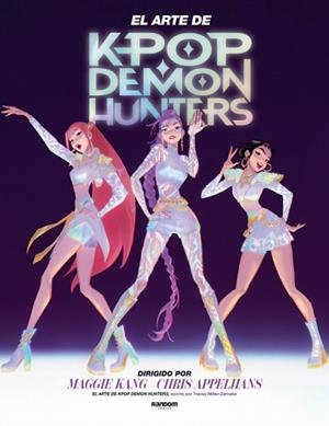 KPOP DEMON HUNTERS - EL ARTE DE KPOP DEMON HUNTERS | 9791387804060 | NETFLIX | Llibreria L'Illa - Llibreria Online de Mollet - Comprar llibres online