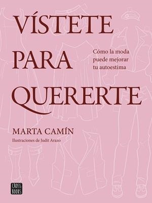 VÍSTETE PARA QUERERTE | 9788408324621 | CAMÍN, MARTA | Llibreria L'Illa - Llibreria Online de Mollet - Comprar llibres online