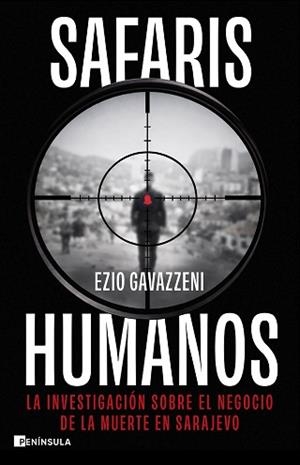 SAFARIS HUMANOS | 9788411005289 | GAVAZZENI, EZIO | Llibreria L'Illa - Llibreria Online de Mollet - Comprar llibres online