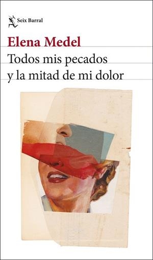 TODOS MIS PECADOS Y LA MITAD DE MI DOLOR | 9788432251306 | MEDEL, ELENA | Llibreria L'Illa - Llibreria Online de Mollet - Comprar llibres online
