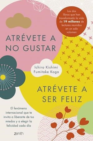 ATRÉVETE A NO GUSTAR + ATRÉVETE A SER FELIZ (EDICIÓN ÓMNIBUS) | 9788408326014 | KISHIMI, ICHIRO/KOGA, FUMITAKE | Llibreria L'Illa - Llibreria Online de Mollet - Comprar llibres online