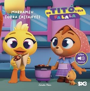 EN TITÓ I ELS FA LA LA. MARRAMEU TORRA CASTANYES | 9791387783099 | JIMÉNEZ CARBÓ, CRISTINA | Llibreria L'Illa - Llibreria Online de Mollet - Comprar llibres online