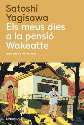 MEUS DIES A LA PENSIÓ WAKEATTE, ELS | 9788410180932 | YAGISAWA, SATOSHI | Llibreria L'Illa - Llibreria Online de Mollet - Comprar llibres online