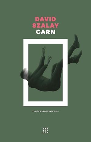 CARN | 9788419960573 | SZALAY, DAVID | Llibreria L'Illa - Llibreria Online de Mollet - Comprar llibres online