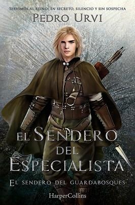 SENDERO DEL ESPECIALISTA (EL SENDERO DEL GUARDABOSQUES, LIBRO 6) | 9788410649118 | URVI, PEDRO | Llibreria L'Illa - Llibreria Online de Mollet - Comprar llibres online