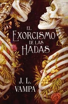 EXORCISMO DE LAS HADAS, EL | 9791388108280 | VAMPA, J.L. | Llibreria L'Illa - Llibreria Online de Mollet - Comprar llibres online