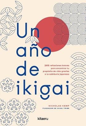 AÑO DE IKIGAI, UN | 9788410428607 | KEMP, NICHOLAS | Llibreria L'Illa - Llibreria Online de Mollet - Comprar llibres online
