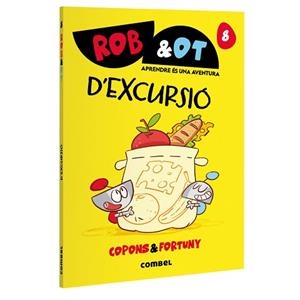 ROB&OT 8. D'EXCURSIÓ | 9788411583657 | COPONS RAMON, JAUME | Llibreria L'Illa - Llibreria Online de Mollet - Comprar llibres online