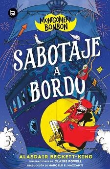 MONTGOMERY BONBON. SABOTAJE A BORDO | 9788410860551 | BECKETT-KING, ALASDAIR | Llibreria L'Illa - Llibreria Online de Mollet - Comprar llibres online