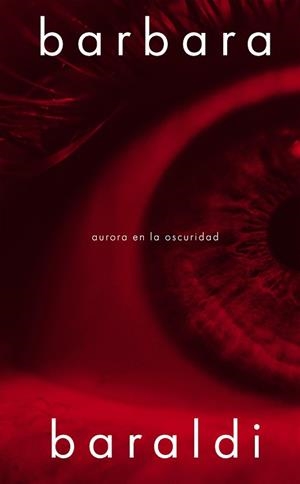 AURORA EN LA OSCURIDAD | 9788419154415 | BARALDI, BARBARA | Llibreria L'Illa - Llibreria Online de Mollet - Comprar llibres online
