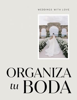 ORGANIZA TU BODA CON WEDDINGS WITH LOVE | 9788466680233 | GÓMEZ, PATRICIA/GÓMEZ, LIDIA | Llibreria L'Illa - Llibreria Online de Mollet - Comprar llibres online