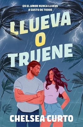 LLUEVA O TRUENE | 9788425371394 | CURTO, CHELSEA | Llibreria L'Illa - Llibreria Online de Mollet - Comprar llibres online