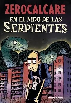 EN EL NIDO DE LAS SERPIENTES | 9791387740887 | ZEROCALCARE | Llibreria L'Illa - Llibreria Online de Mollet - Comprar llibres online