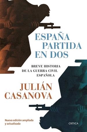 ESPAÑA PARTIDA EN DOS | 9788491993704 | CASANOVA, JULIÁN | Llibreria L'Illa - Llibreria Online de Mollet - Comprar llibres online