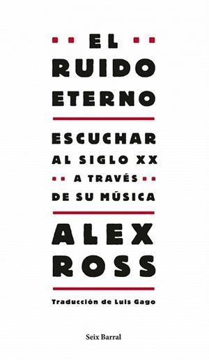 RUIDO ETERNO, EL | 9788432209130 | ROSS, ALEX
